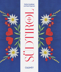 Zu Gast in Südtirol - Martina Hunglinger - E-Book