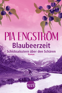Blaubeerzeit: Schicksalsstern über den Schären - Pia Engström - E-Book