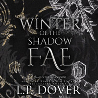 Winter of the Shadow Fae - L.P. Dover - Hörbuch