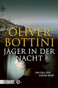 Jäger in der Nacht - Oliver Bottini - E-Book