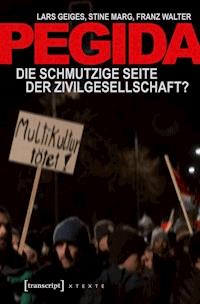 Pegida - Lars Geiges - E-Book