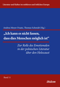Die Rolle des Emotionalen in der polnischen Literatur über den Holocaust -  - E-Book