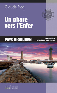 Un phare vers l'Enfer - Claude Picq - E-Book
