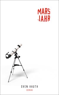 Marsjahr - Sven Hauth - E-Book