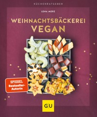 Weihnachtsbäckerei vegan - Lena Merz - E-Book
