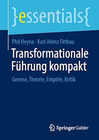 Transformationale Führung kompakt - Phil Heyna - E-Book