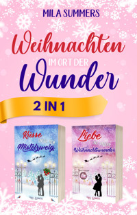 Weihnachten im Ort der Wunder - Mila Summers - E-Book