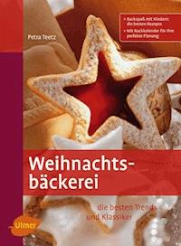 Weihnachtsbäckerei - Petra Teetz - E-Book
