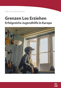 Grenzen Los Erziehen - Heike Lorenz - E-Book