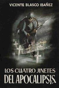 Los cuatro jinetes del apocalipsis - Vicente Blasco Ibañez - E-Book