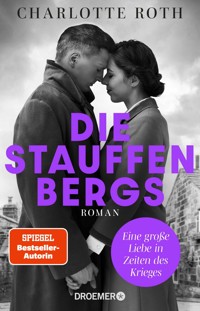 Die Stauffenbergs - Charlotte Roth - E-Book