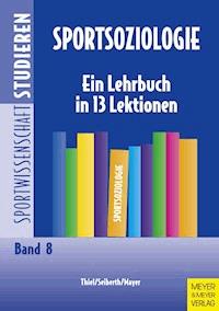 Sportsoziologie - Ansgar Thiel - E-Book