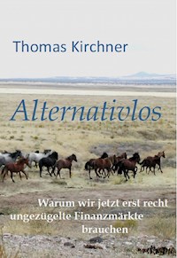 Alternativlos - Thomas Kirchner - E-Book