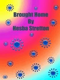 Brought Home - Hesba Stretton - E-Book