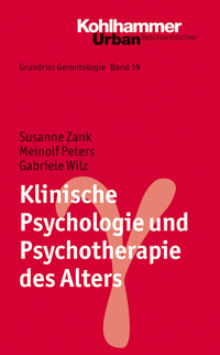 Klinische Psychologie und Psychotherapie des Alters - Meinolf Peters - E-Book