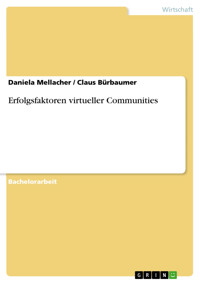 Erfolgsfaktoren virtueller Communities - Daniela Mellacher - E-Book