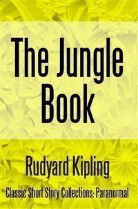 The Jungle Book - Rudyard Kipling - E-Book