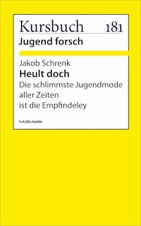 Heult doch - Jakob Schrenk - E-Book