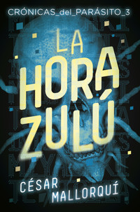 La hora zulú - César Mallorquí - E-Book