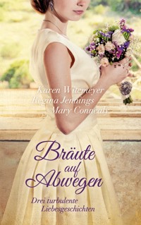 Bräute auf Abwegen - Karen Witemeyer - E-Book