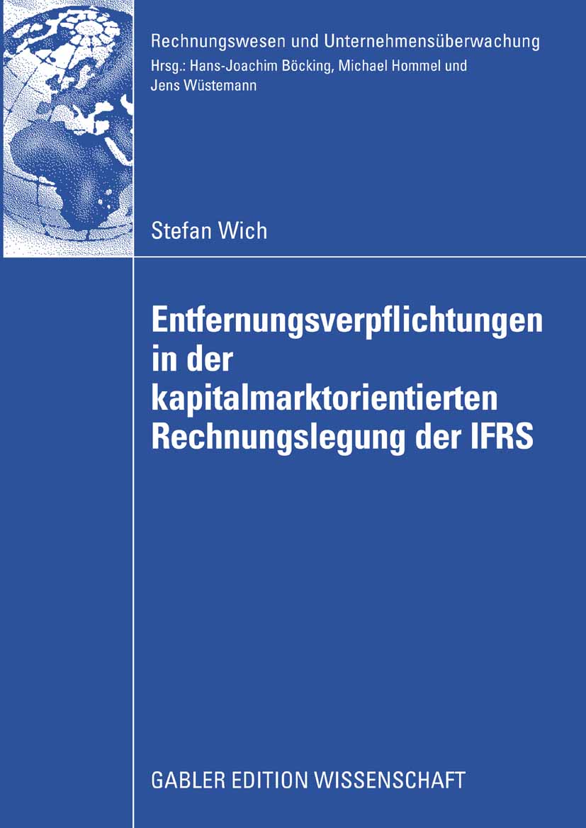 Entfernungsverpflichtungen in der kapitalmarktorientierten Rechnungslegung der IFRS - Stefan Wich - E-Book