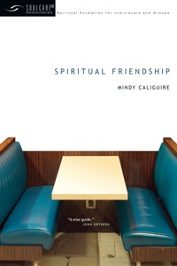 Spiritual Friendship - Mindy Caliguire - E-Book