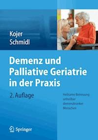 Demenz und Palliative Geriatrie in der Praxis -  - E-Book