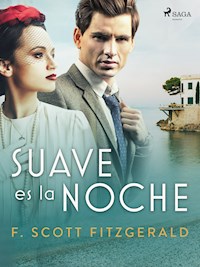 Suave es la noche - F. Scott. Fitzgerald - E-Book