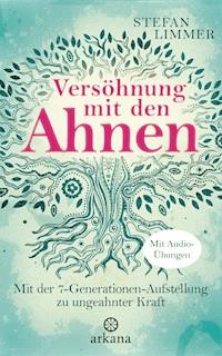 Versöhnung mit den Ahnen - Stefan Limmer - E-Book