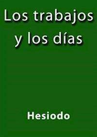 Los trabajos y los dias - Hesiodo - E-Book