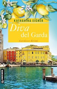 Diva del Garda - Katharina Eigner - E-Book