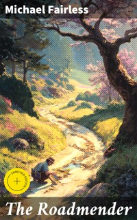 The Roadmender - Michael Fairless - E-Book