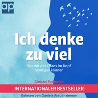 Ich denke zu viel - Christel Petitcollin - E-Book + Hörbuch