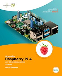 Aprender Raspberry Pi 4 con 100 ejercicios prácticos - Ferran Fabregas - E-Book