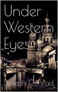 Under Western Eyes - Joseph Conrad - E-Book