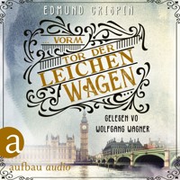 ... vorm Tor der Leichenwagen - Professor Gervase Fen ermittelt, Band 7 (Ungekürzt) - Edmund Crispin - Hörbuch