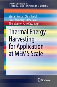 Thermal Energy Harvesting for Application at MEMS Scale - Steven Percy - E-Book