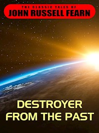Destroyer From the Past - John Russell Fearn - E-Book