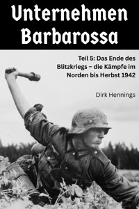 Unternehmen Barbarossa 5 - Dirk Hennings - E-Book