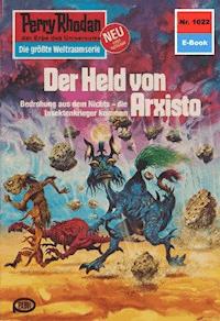 Perry Rhodan 1022: Der Held von Arxisto - Ernst Vlcek - E-Book