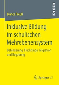 Inklusive Bildung im schulischen Mehrebenensystem - Bianca Preuß - E-Book