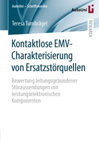 Kontaktlose EMV-Charakterisierung von Ersatzstörquellen - Teresa Tumbrägel - E-Book