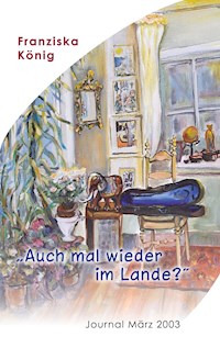 Auch mal wieder im Lande? - Franziska König - E-Book