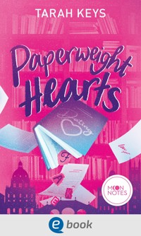 Literally Love 3. Paperweight Hearts - Tarah Keys - E-Book