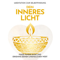 Dein inneres Licht: Meditation zur Selbstfindung - Raphael Kempermann - Hörbuch