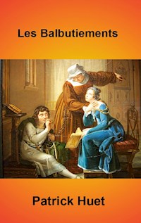 Les Balbutiements - Patrick Huet - E-Book