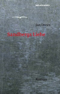 Sandbergs Liebe - Jan Drees - E-Book