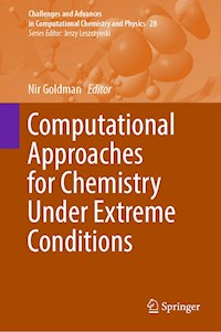 Computational Approaches for Chemistry Under Extreme Conditions - - E-Book