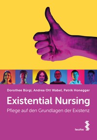 Existential Nursing - Dorothee Bürgi - E-Book