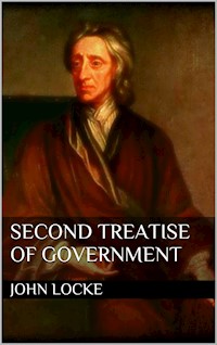 Second Treatise of Government - John Locke - E-Book